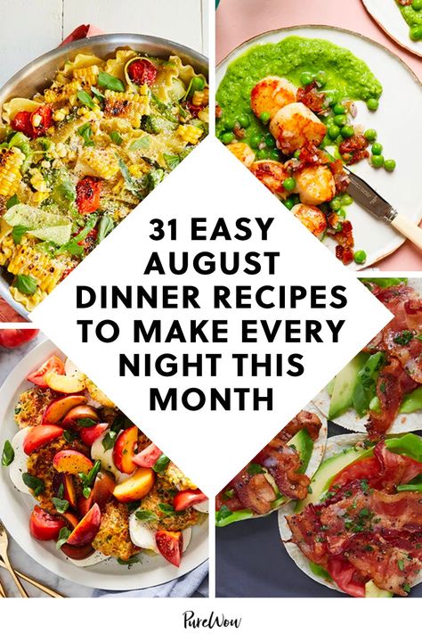 31 Easy August Dinner Recipes to Make Every Night This Month #purewow #easy #dinner #food #cooking #summer #recipe #meal plan #main course Healthy Late Summer Meals, Friends Dinner Recipes, Easy Dinner For Entertaining, Easy Healthy Weekend Dinner, Healthy Late Summer Recipes, Unique Weeknight Dinners, Meals With Dinner Rolls, Healthy End Of Summer Meals, Summer Night Recipes