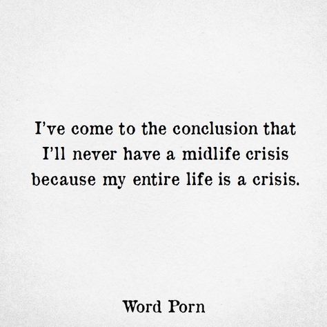 WordPorn on Twitter: "My entire life is a crisis.… " Running Songs Playlists, Don't Think Too Much, Hump Day Quotes, Good Friday Quotes, One Song Workouts, Dont Think Too Much, Think Too Much, Friday Quotes Funny, Workout Songs