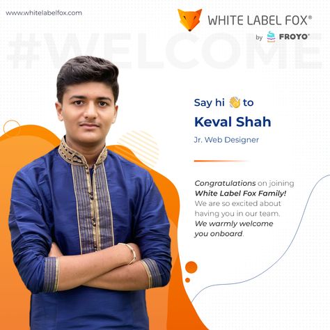 Hello everyone!👋 We are thrilled to expand our team and welcome new employees Keval Shah to the White Label Fox Team. . . #welcome #newjoning #newemployee #newteammember #newemployee #team #bestwishes #career #growth #onboarding #welcometotheteam #bestwishes #onboard #joining #joiningtheteam #liftatwhitelabelfox #rajkot #whitelabelfox Employee Onboarding Template, New Joinee Welcome Template, Employee Welcome Post, Welcome New Employee, Onboarding New Employees, Employee Quotes, Hiring Poster, Welcome Post, Employee Onboarding