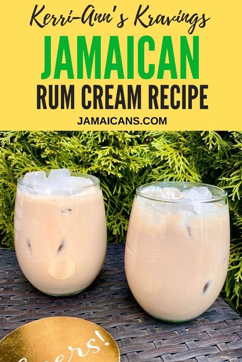 Jamaican Rum Cream Recipe Kerri-Ann Kravings Jamaican Punch Recipes, Rum Cream Recipe, Jamaican Thanksgiving Recipes, Jamaican Drink Recipes, Jamaican Dessert Recipes, Rum Cream Drinks, Jamacian Food Recipes, Jamaican Cocktails, Jamaican Rum Cream Recipe