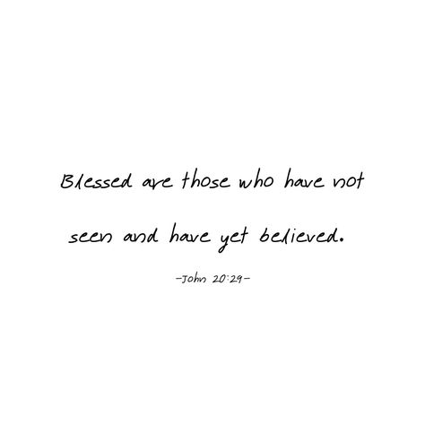 Blessed are those who have not seen and yet believe. 🙌🙏 John 20 29, Blessed Are Those, Grace Love, Bible Love, God Jesus, Word Of God, Gods Love, Psalms, Verses