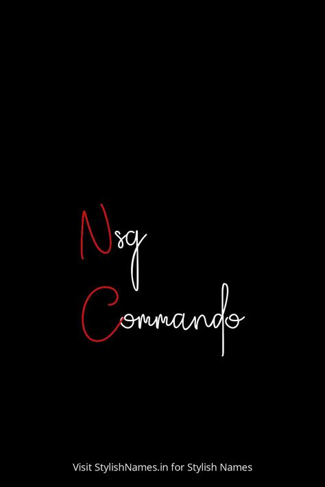 Nsg Commando by StylishNames.in Nsg Commandos Wallpaper, Nsg Commando, Names For Instagram, Elite Squad, Name For Instagram, Stylish Name, Actors Images, God Illustrations, Free Fire