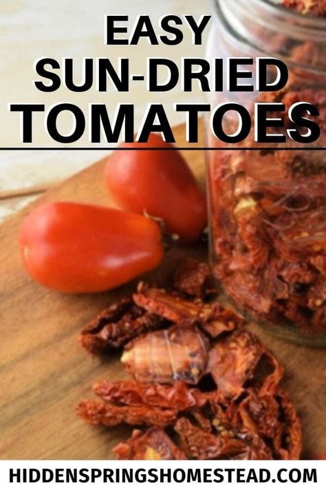 Easy Sun Dried Tomatoes In A Dehydrator · Hidden Springs Homestead Homemade Sun Dried Tomatoes, Tomato Ideas, Dehydrating Tomatoes, Dehydrator Ideas, Make Sun Dried Tomatoes, Oven Dried Tomatoes, Dehydrating Food, Canning Whole Tomatoes, Varieties Of Tomatoes