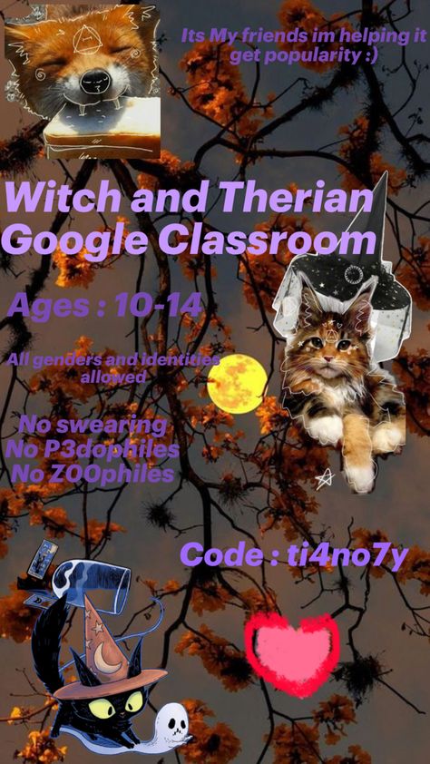 Witch and Therian google Classroom ages ten to fifteen Friends Group, Be Nice, Google Classroom, Witch