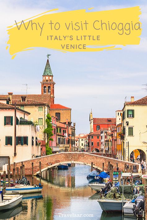 Chioggia Italy, Italy Restaurant, Italy Beaches, Venice Travel, Italy Photo, A Bridge, Travel Goals, Positano, Wonderful Places