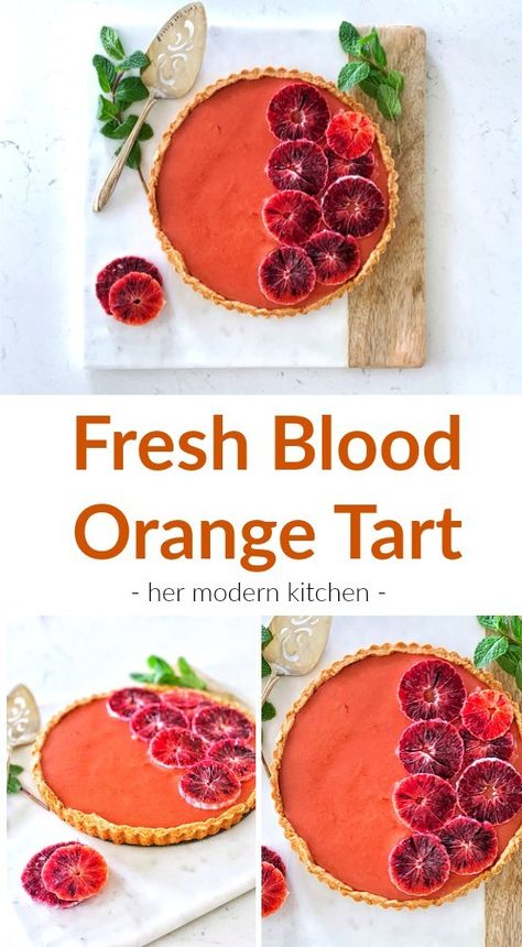 Fresh Blood Orange Tart for Springtime Entertaining - her modern kitchen Blood Orange Dessert Recipes, Blood Orange Benefits, Tart Dessert Recipes, Orange Cobbler, Blood Orange Dessert, Orange Desserts, Blood Orange Cake, Oranges Benefits, Blood Orange Recipes