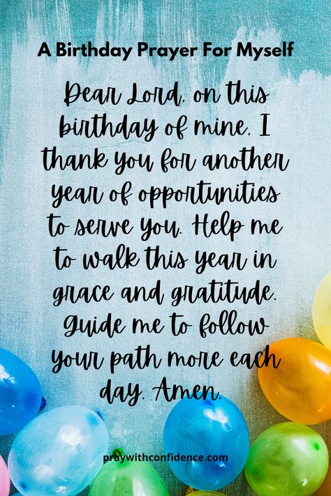 Birthday Prayer For Me: 50 Beautiful Personal Birthday Blessings Birthday Prayer For Myself, Prayer For Myself, Happy Birthday Prayer, Birthday Prayer For Me, Birthday Prayer, Birthday Wishes For Myself, Birthday Blessings, Prayer For You, Inspirational Prayers