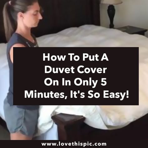 How To Put A Duvet Cover On In Only 5 Minutes, It's So Easy! How To Fill A Duvet Cover, Easiest Way To Put On A Duvet Cover, Making A Duvet Cover, Duvet Cover Trick Videos, Easy Way To Put On Duvet Cover, How To Insert A Duvet Cover, Easy Duvet Cover Change, How To Put A Comforter In A Duvet Cover, How To Duvet Cover Tutorials