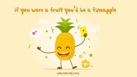 Pineapple Puns, Love Puns, Cute Pineapple, Sweet Fruit, Tropical Theme, Puns, Have Fun, Our Love, Pineapple