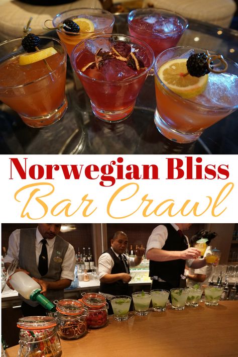 How to go on a bar crawl on the Norwegian Bliss Ncl Bliss, Norwegian Bliss Cruise Ship, Cruise Spa, Panama Cruise, Bliss Bar, Norwegian Escape, Princess Cruise Lines, Cruise Food, Bar Crawl