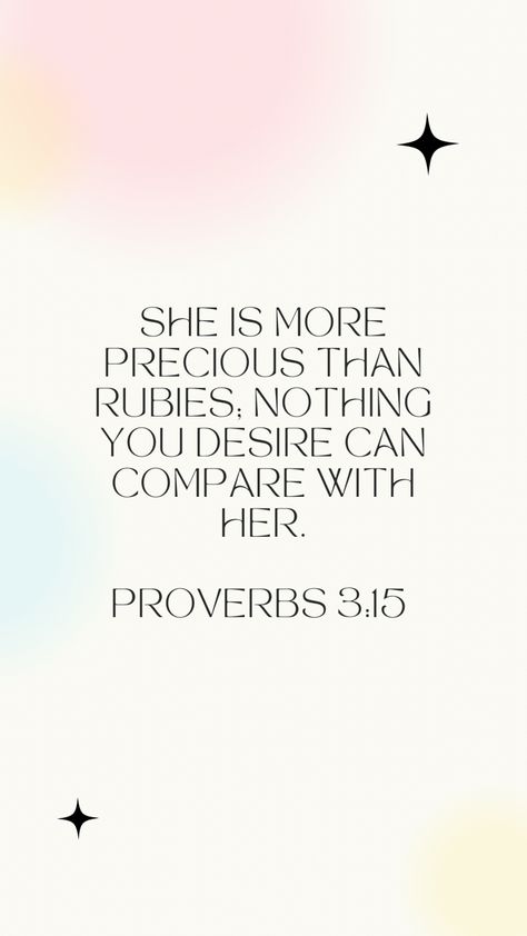 Scripture About Being Enough, Bible Verse She Is More Precious Than Rubies, She Is Worth Far More Than Rubies, May All Your Delulu Come Trululu, Proverbs 3 15 Wallpaper, She Is More Precious Than Rubies, Far More Precious Than Rubies, Spring Bible Verses, Phone Painting