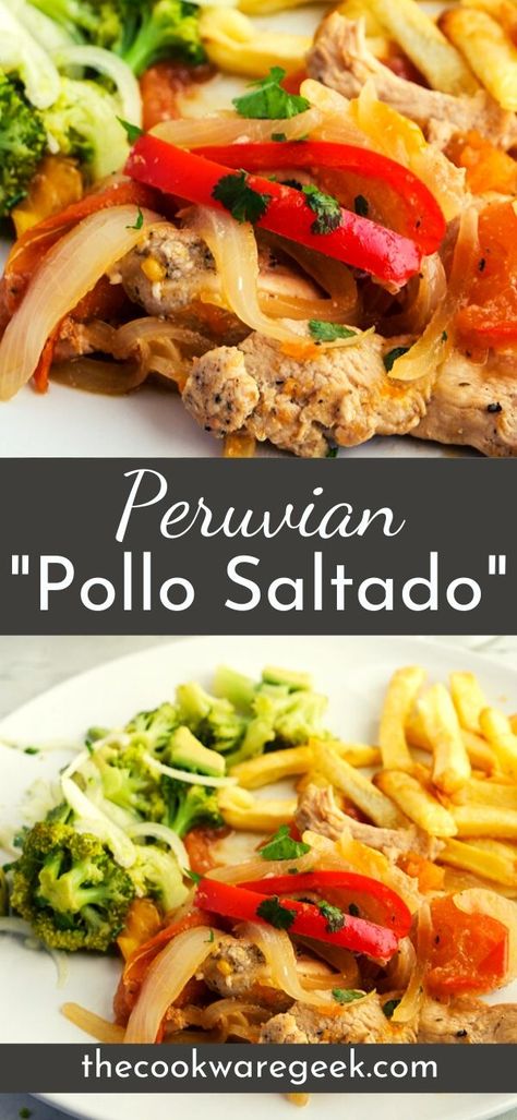 Peruvian Recipes Chicken, Easy Peruvian Chicken Recipe, South American Chicken Recipes, Pollo Saltado Recipe Peruvian, Healthy International Recipes, Chicken Saltado, Hispanic Chicken Recipes, Easy Peruvian Recipes, Lomo Saltado Recipe Peruvian