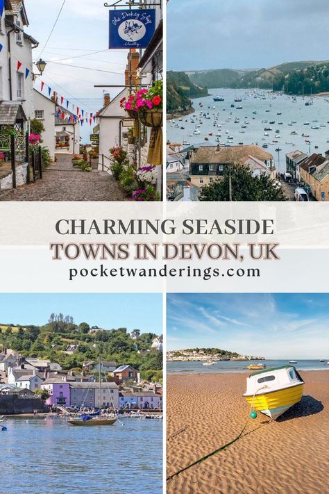 Four images of Devon seaside towns arranged in a grid. The text overlay reads 'Charming Seaside Towns in Devon, UK' with the Pocket Wanderings website URL. Shaldon Devon, Uk Staycation, South Devon, Devon Uk, Seaside Towns, Once In A Lifetime, Travel Bucket List, Travel Bucket, Dog Friendly