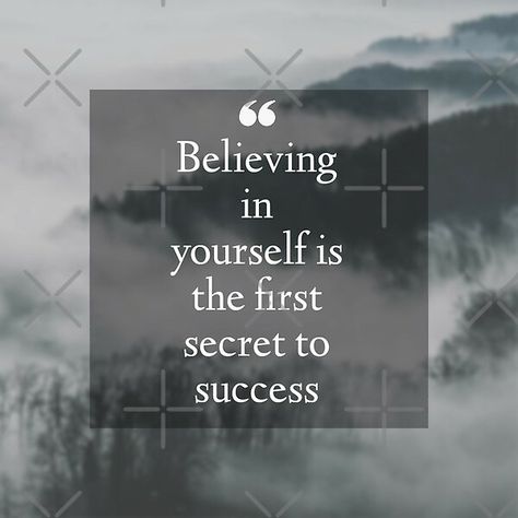 Believing in yourself is the first secret to success. Believe Yourself, Keep Your Mouth Shut, Believing In Yourself, Secret To Success, Believe In Yourself, Believe In You, Workout Videos, The One, The First