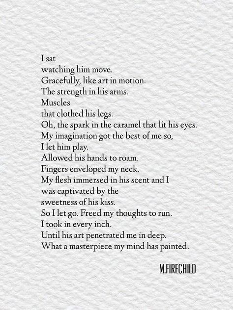 Follow @m.firechild on Instagram for more poetry and prose. #poetry #poems #lovepoem #lovepoetry #lovepoems Him Poetry For Him, Spicy Love Poems, Spoken Poetry About Sexuality, Soulmate Poems For Him, Poetry About Men, Sensual Quotes Passion Poetry, Long Poems With Deep Meaning, True Love Poems For Him, Love Poetry For Him Romantic