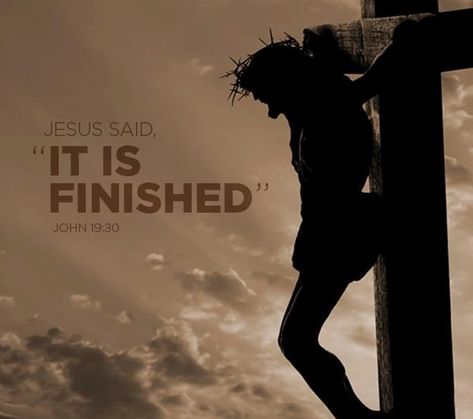 It Is Finished, Good Friday, A Man, Bible, Jesus