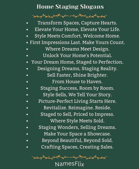 Home Staging Slogans Interior Design Slogan, Catchy Words, Apartments Building, Real Estate Slogans, Getting Into Real Estate, Business Slogans, Catchy Phrases, Furniture Flip, Realtor Marketing