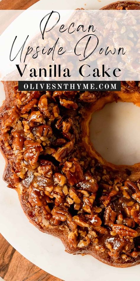 Pecan Upside Down Cake Recipe Pecan Nut Cake Recipes, Pecan Apple Cake, Pecan Upside Down, Pecan Pie Bundt Cake, Baklava Bundt Cake, Upside Down Pound Cake, Upsidedown Cake Recipes, Thanksgiving Bundt Cakes, Pecan Upside Cake