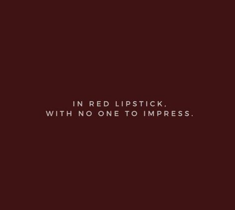 Red Lip Quotes, Lips Quotes, Lipstick Quotes, Red Lipstick Quotes, Hot Dress, Red Outfit, Red Hot, Talking To You, Red Lips