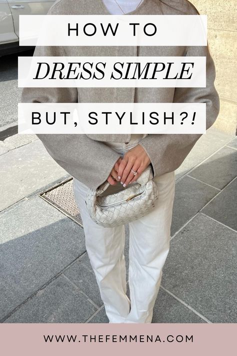 Elevate your style game with these easy-to-follow tips on dressing simple but stylish. Click the link to unlock your minimalist fashion inspiration and be ready to turn heads! Dressing Simple, Building A Capsule Wardrobe, Wardrobe Images, Capsule Wardrobe Checklist, Tailored Clothes, Dress Simple, Skin Complexion, Croc Leather, Wearing Clothes