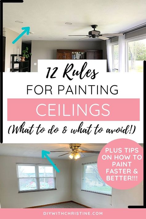 Rules For Painting Ceilings: What To Do & What Not To Do (+ Pictures!) – DIY With Christine What Paint Finish To Use On Ceiling, Painting A Ceiling Colour, Ceilings Color Ideas, Ceiling Same Color As Walls Bedroom, How To Paint A Ceiling Tips, Painting Your Ceiling, White Paint For Ceiling, Bedroom Paint Ideas With White Furniture, Easy Way To Paint Ceiling