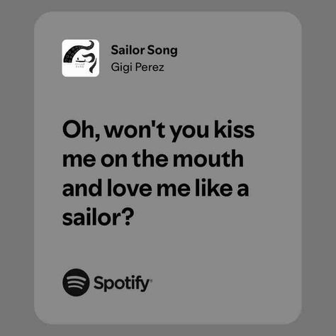 Sailor Song Sailor Song Gigi Perez, Sailor Song Aesthetic, Sailor Song, Music Collage, Meaningful Lyrics, Music Recommendations, Love Me Like, I Love My Girlfriend, Love My Boyfriend