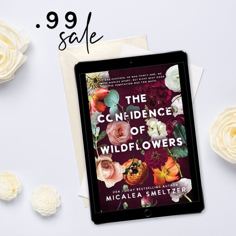 The Confidence of Wildflowers by Micalea Smeltzer is on sale for just 99¢ today only! #MicaleaSmeltzer #TheWildflowerDuet #TheResurrectionofWildflowers #agegap #neighborsromance #closeproximity #angstyromance ​#bookclub #bookish #booklover #booksta #bookstagram #bookworm #readersofig #readersofinstagram #valentineprlm @valentine_pr_ The Confidence Of Wildflowers, Micalea Smeltzer, Age Gap, Kindle Unlimited, Today Only, Free Reading, Bestselling Author, Book Club, Book Worms