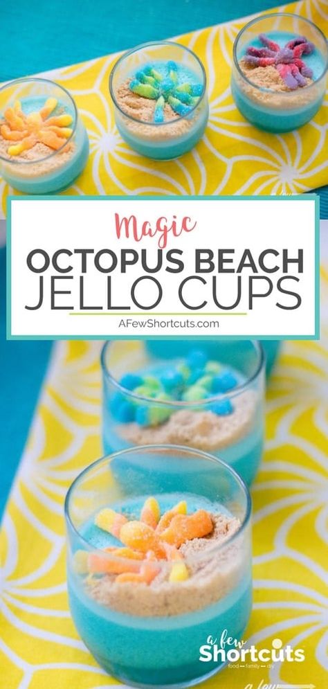 Have some Summer Fun, and make some memories with your family! Make this yummy and simple Octopus Beach Magic Jello Cups Recipe! | @Afewshortcuts #summer #dessert #kids #jello Edible Kids Crafts, Graham Dessert, Beach Magic, Mermaid Shark, Scuba Vbs, Jello Recipe, Jello Cups, Beach Cups, Jelly Cups