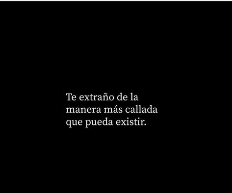 Te extraño de la manera más callada que pueda existir Te Extrano, Miss You Dad Quotes, Miss You Dad, Hard Quotes, Truth Of Life, Real Facts, Dad Quotes, Motivational Phrases, Spanish Quotes