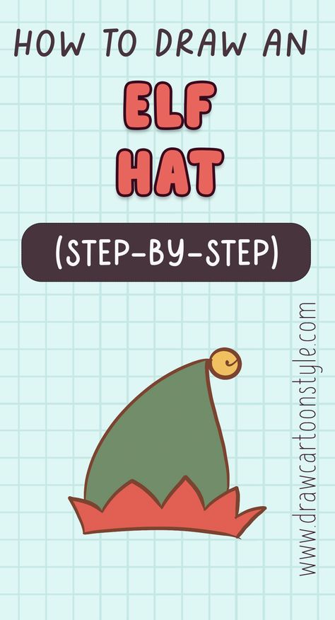 Elf Hat Drawing, Easy Christmas Drawings, Hat Drawing, Easy Elf, Draw Cartoon, Easy To Draw, Christmas Postcards, Elf Hat, An Elf