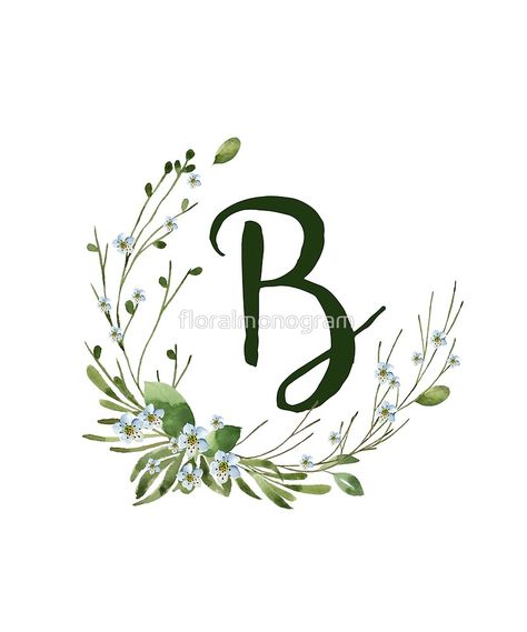 "Monogram B Leaves Of Summer" by floralmonogram | Redbubble Little White Flowers, Summer Wildflowers, Summer Leaves, Wreath Drawing, Monogram Shirts, Floral Monogram, Monogram Design, Letter B, Letter Art