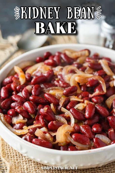 Kidney Bean Bake in a white serving bowl. Kidney Beans Recipe, Beans Recipe Healthy, Bean Bake, Recipes With Kidney Beans, Healthy Fiber, Baked Bean Recipes, Kidney Bean, Bean Salad Recipes, Red Kidney Bean