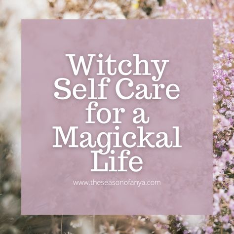 Let's talk about the importance of Witchy Self Care so you can infuse a little magick into your daily life. Feral Self Care, Pagan Self Care, Self Care Witchcraft, Witchy Yoga, Witchy Self Care, Moon Blessing, Celebrate Samhain, Herbal Tea Remedies, Samhain Ritual