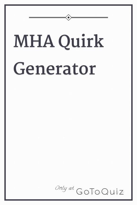 "MHA Quirk Generator" My result: Your Quirk is. . . . 64% Croquis, Mha Shifting Quirk Ideas, Cool Magic Powers Ideas, Quirks To Give Your Characters Mha, Cool Quirks Bnha, Mha Oc Quirk Music, Custom Mha Characters, Bnha Quirks Ideas List, Mha Female Oc Base