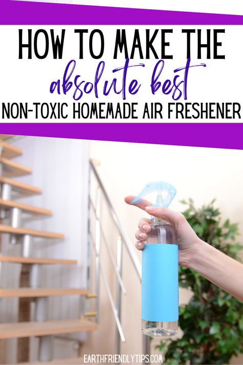 Picture of person spraying room with bottle of DIY air freshener with text overlay How to Make the Absolute Best Non-Toxic Homemade Air Freshener Homemade Non Toxic Air Freshener, Diy Non Toxic Febreeze, Natural Febreeze Spray, Diy Natural Air Freshener Spray, Homemade Natural Air Freshener, Non Toxic Air Freshener Diy, Room Freshners Diy, Homemade Air Freshener Spray, Home Made Fabreeze Homemade Febreze