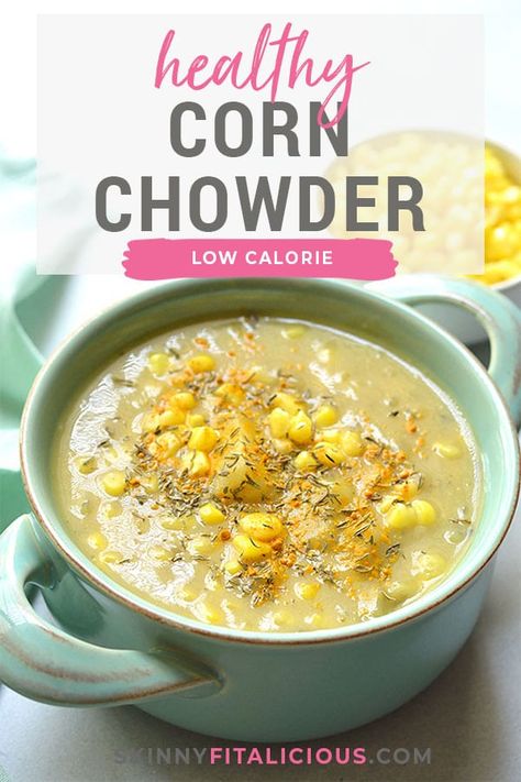 Healthy Corn Chowder, Corn Chowder Healthy, Corn Chowder Soup, Healthy Corn, Low Calorie Vegan, Crockpot Soup, Chicken Corn Chowder, Low Calorie Soup, Gall Bladder