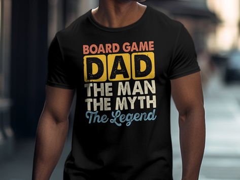 Celebrate your board game-loving dad with this fun and colorful "Board Game Dad - The Man The Myth The Legend" T-shirt. Perfect as a Father's Day gift or just to show some love to the gamer dad in your life. Made with comfortable material, this shirt is ideal for family game nights or casual wear. Papa T Shirt, Game Nights, Gaming Shirt, Family Game, Fun Family, Family Game Night, Casual Tee, Men's Casual, Family Fun