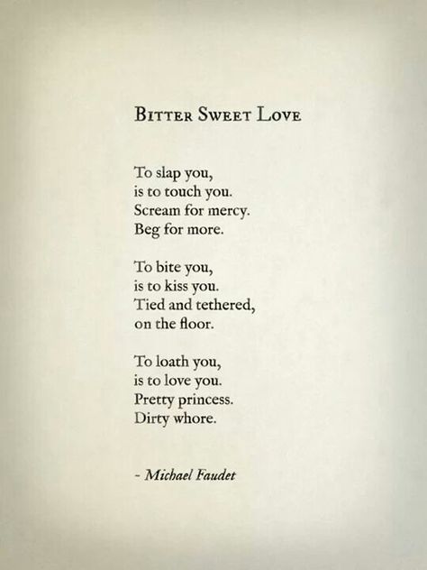 Sweet poetry, sweet to me, dirty Poetry Quotes, Michael Faudet, Fina Ord, Sweet Love, Poetry Words, Poem Quotes, A Poem, Love Is Sweet, Pretty Words