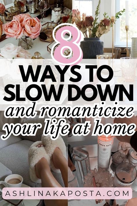 Slow And Simple Life, Things To Do On A Saturday, Slow Days Aesthetic, Mindful Living Aesthetic, Self Care Things To Do, Ways To Romanticize Your Life, At Home Self Care Ideas, Romanticism Life, Day At Home Aesthetic