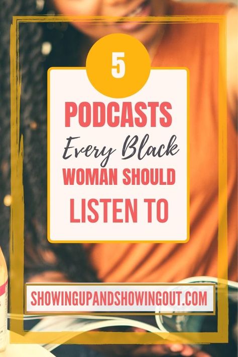 Black Women Podcasts, Careers For Black Women, African American Self Care, Black Mindset, Podcasts For Black Women, Black Podcast, Motivational Podcasts, Podcast Topics, Best Audiobooks