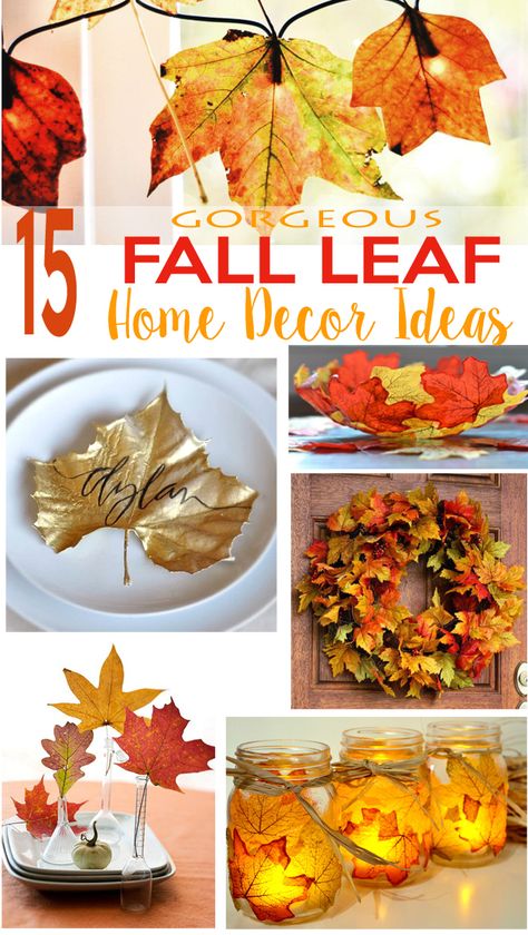 15 Fall Leaf Home Decor Ideas Leaf Decor Bedroom, Leaf Home Decor, Nails Thanksgiving, Fall Leaf Decor, Autumn Leaves Craft, Mason Jar Candle Holders, Autumn Leaves Art, Fall Leaf Wreaths, Fall Leaf Garland