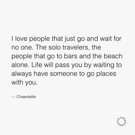 Admiration goes to those who embark on adventures solo, whether it's traveling or simply enjoying a drink at a bar or a day at the beach.… | Instagram Traveling Quotes Inspirational, Solo Trip Quotes, Solo Quotes, The Good Quote, Insta Reel, Solo Travel Quotes, Good Quote, Beach Instagram, Journey Quotes