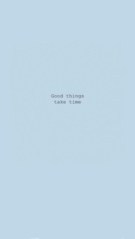 U think so Quotes Positive, Blue Quotes, Inspirerende Ord, Fina Ord, Things Take Time, Good Things Take Time, Wallpaper Iphone Quotes, Take Time, Cute Quotes