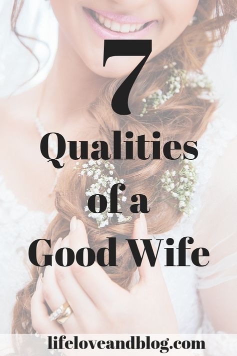 We identified seven qualities that make up a good wife.  Keep reading to learn how you can improve your marriage and love your husband even deeper Love Your Husband, A Good Wife, Love You Husband, Best Marriage Advice, Saving A Marriage, Save My Marriage, Marriage Goals, Healthy Marriage, Marriage Problems