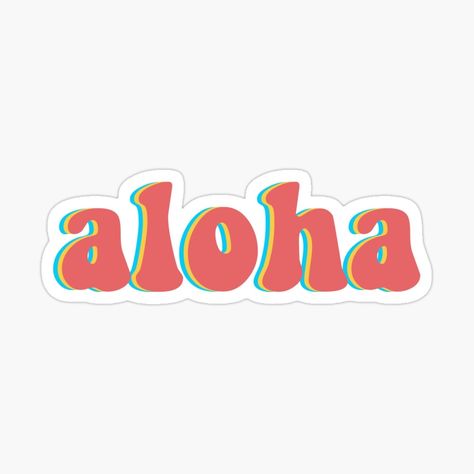 Aloha Aesthetic, Aloha Sticker, Hello Sticker, Summer Stickers, Broken Crayons Still Color, Positivity Stickers, College Quotes, Widget Ideas, Cactus Stickers