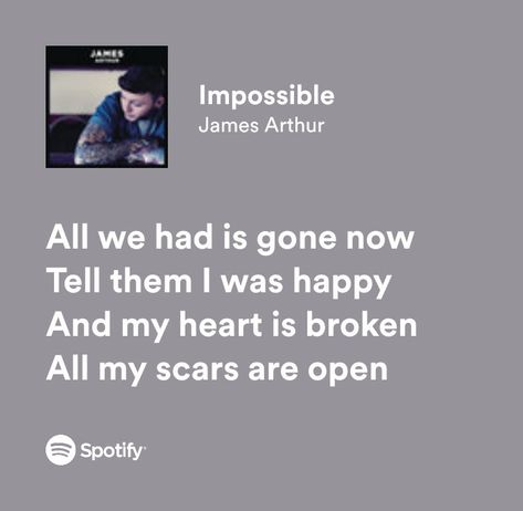 Impossible James Arthur Lyrics, James Arthur Lyrics, Quotes Music, James Arthur, Lyrics Wallpaper, Lyrics Aesthetic, Song Lyrics Wallpaper, Music Aesthetic, My Heart Is Breaking