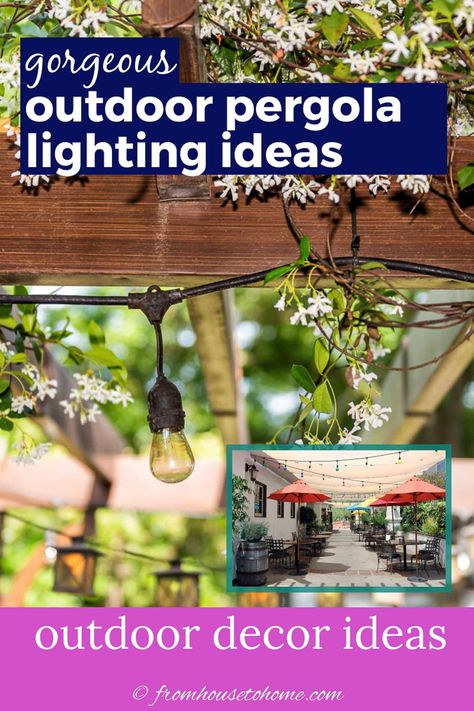 These outdoor pergola lighting ideas are awesome! So many ways to use string lights, mason jar lights, outdoor pendant lights and more to make your backyard lanscaping, deck, patio or gazebo look beautiful at night. #fromhousetohome #gardendesign #pergola #landscapelighting  #gardening Pergolas, Outdoor Pergola Lighting Ideas, Outdoor Pergola Lighting, Mason Jar Lights Outdoor, Pergola Lighting Ideas, Gazebo Lighting, Pergola Pictures, Modern Outdoor Lighting, Patio String Lights