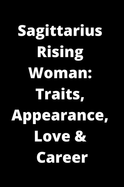 Explore the intriguing world of a Sagittarius Rising Woman with insights into her unique traits, appearance, love life, and career path. Discover what makes her stand out and how she navigates through different aspects of life. Unravel the mysteries behind this zodiac sign and gain a deeper understanding of the Sagittarius rising energy in astrology. If you're curious about this celestial being, delve into this pin for valuable information. Libra Sun Sagittarius Rising, Sag Rising Appearance, Sagittarius Rising Style, Sagittarius Women Personality, Rising Sagittarius, Sag Rising, Sagittarius Characteristics, Sagittarius Rising, Sagittarius Woman