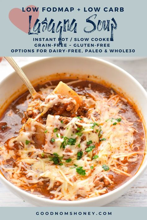 This easy Low FODMAP Low Carb Lasagna Soup recipe for the Instant Pot or slow cooker offers the same comforting flavors of lasagna but with only a fraction of the effort, FODMAPs, or carbs! Low FODMAP, low carb, gluten-free and grain-free with dairy-free, Paleo, and Whole30 option. #GoodNomsHoney #LowFODMAP #LowCarb #LasagnaSoup #instantpot #slowcooker #crockpot #grainfree #glutenfree #lunch #dinner #fallrecipes #winterrecipes #easy Fodmap Gluten Free Recipes, Low Fodmap Lasagna Soup, Low Fodmap Super Bowl Recipes, Gluten Free Soups In Instant Pot, Low Fodmap Veggie Soup, Low Fodmap Soup Slow Cooker, Instant Pot Recipes Low Fodmap, Low Fodmap Ramen, Low Carb Low Fodmap