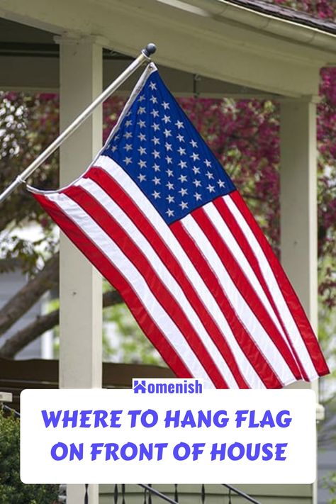 Many of us love to display the flag in our backyards and roofs. This is particularly popular around Independence Day – but it is becoming increasingly common to do this all year long. However, did you know that there are many more rules regarding flag etiquette? Front Door Flag Ideas, American Flag Front Of House, American Flag In Front Of House, American Flag House Exterior, Hanging Flags On House Front Porches, Flag Placement On House, Hanging Flag On House, Outdoor Flag Display Ideas, Flag Pole On House